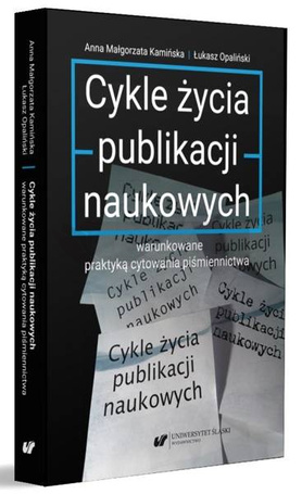 Cykle życia publikacji naukowych warunkowane..
