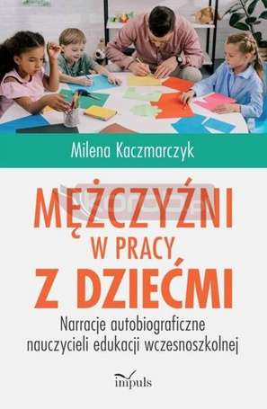 Mężczyźni w pracy z dziećmi