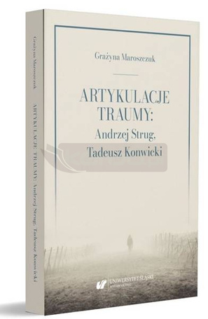 Artykulacje traumy: Andrzej Strug...