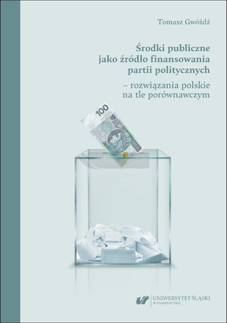 Środki publiczne jako źródło finansowania partii..