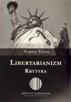 Libertarianizm. Krytyka