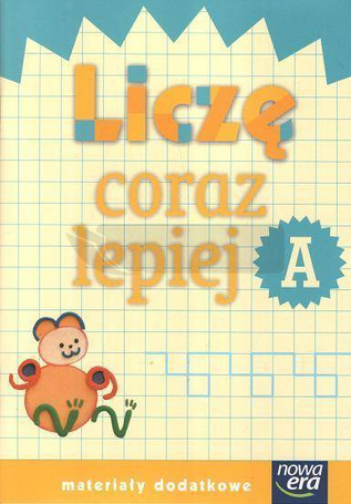 Już W Szkole Nowe 1 Liczę coraz lepiej A NE