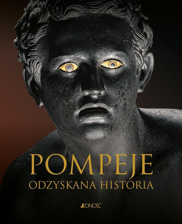 Pompeje. Odzyskana historia