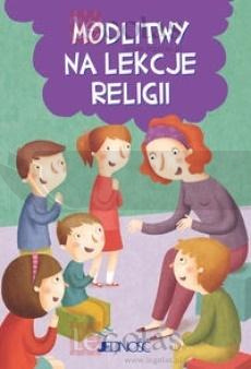 Modlitwy na lekcje religii