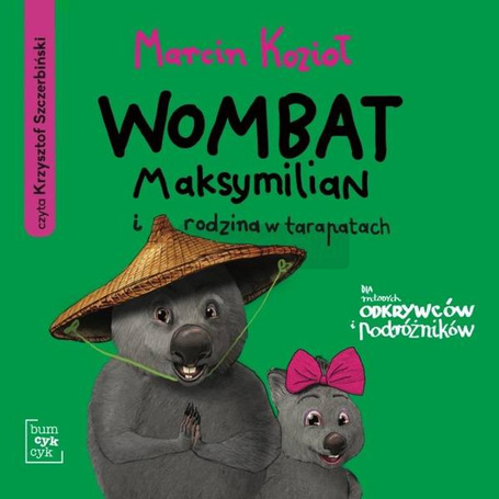 Wombat Maksymilian i rodzina w tarapatach audio.