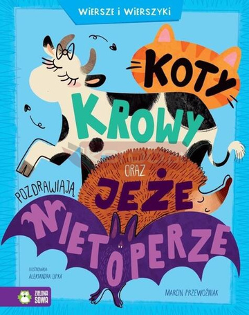 Koty, krowy oraz jeże pozdrawiają nietoperze