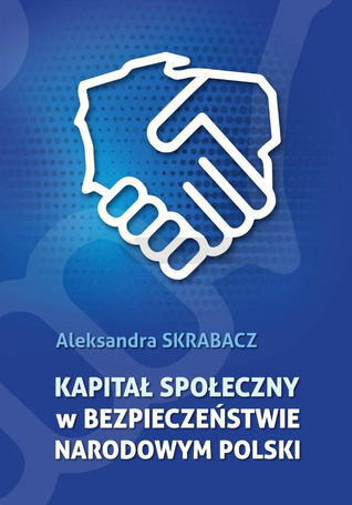 Kapitał społeczny w bezpieczeństwie narodowym..