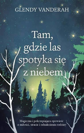 Tam, gdzie las spotyka się z niebem