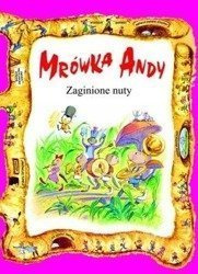 Mrówka Andy. Zaginione Nuty