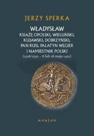Władysław książę opolski, wieluński...