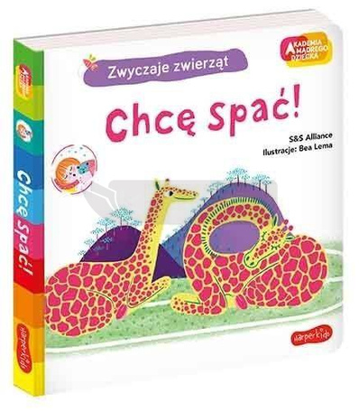 Chcę spać! Akademia mądrego dziecka
