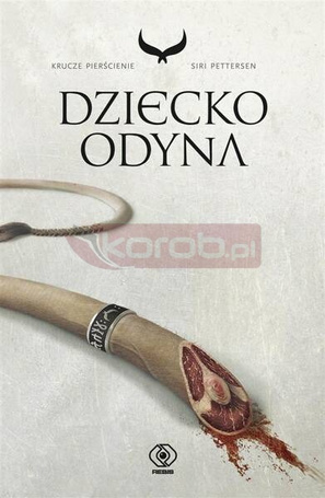 Krucze pierścienie T.1 Dziecko Odyna