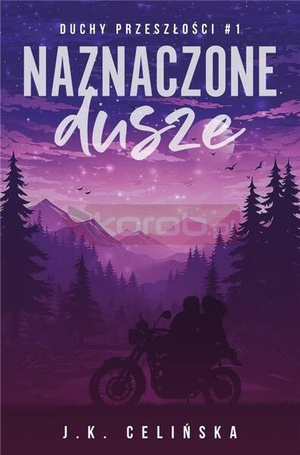 Duchy przeszłości T.1 Naznaczone dusze