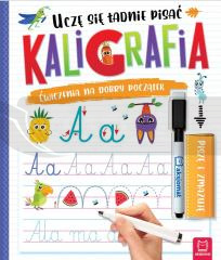Kaligrafia. Uczę się ładnie pisać. Piszę i zmazuję