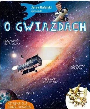 Jerzy Rafalski opowiada o gwiazdach