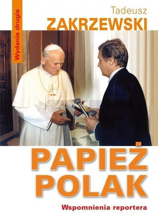 Papież Polak. Wspomnienia reportera