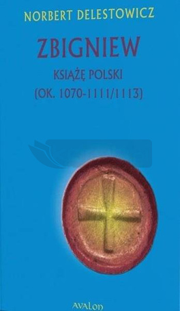 Zbigniew książę Polski (ok. 1070-1111/1113)
