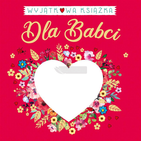 Wyjątkowa książka dla Babci