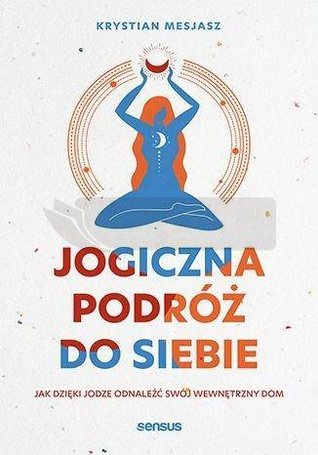 Jogiczna podróż do siebie