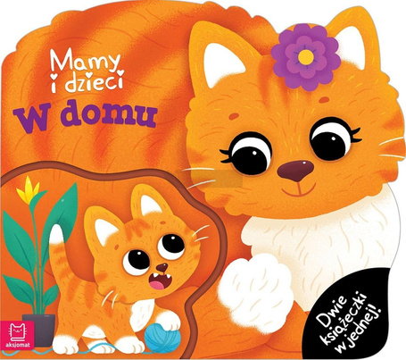 Mamy i dzieci w domu. Dwie książeczki w jednej