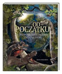 Od początku, czyli powstanie i rozwój życia..