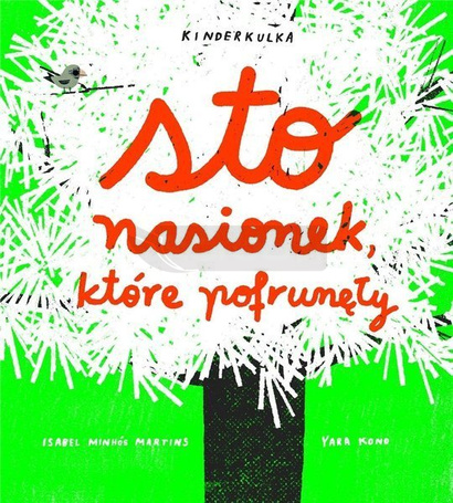 Sto nasionek, które pofrunęły