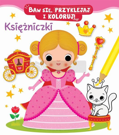 Baw się, przyklejaj i koloruj! Księżniczki