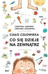 Ciało człowieka. Co się dzieje na zewnątrz