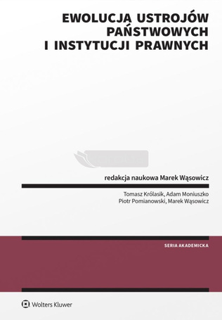 Ewolucja ustrojów państwowych i instytucji...