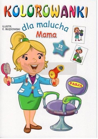 Kolorowanki dla malucha. Mama