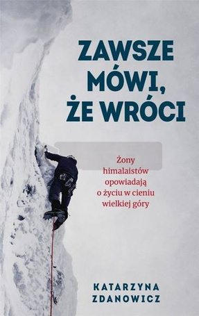 Zawsze mówi, że wróci