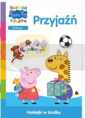 Peppa pig. Uczę się z Peppą. Przyjaźń