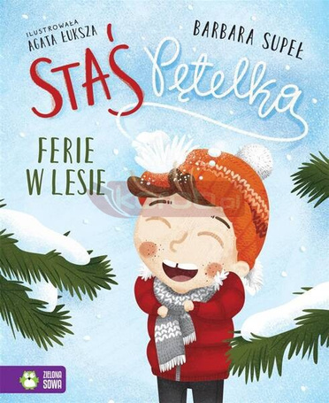 Staś Pętelka. Ferie w lesie