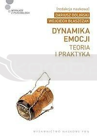 Dynamika emocji. Teoria i praktyka