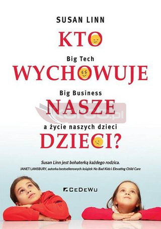 Kto wychowuje nasze dzieci?