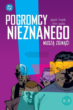 Pogromcy Nieznanego muszą zginąć!