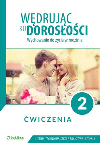 Wędrując ku dorosłości LO 2 ćw. RUBIKON