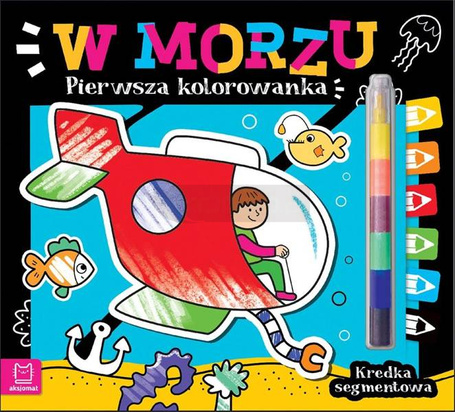 Pierwsza kolorowanka. W morzu. Kredka segmentowa
