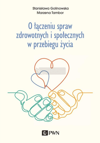 O łączeniu spraw zdrowotnych i społecznych w...