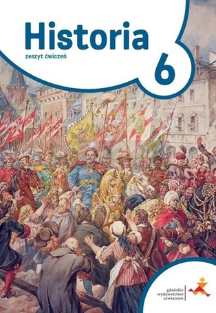 Historia SP 6 Podróże w czasie ćw w.2019 GWO