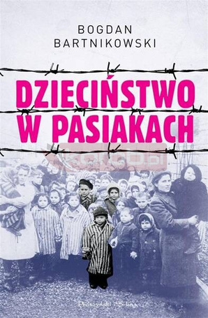 Dzieciństwo w pasiakach