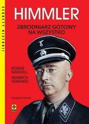Himmler Zbrodniarz gotowy na wszystko