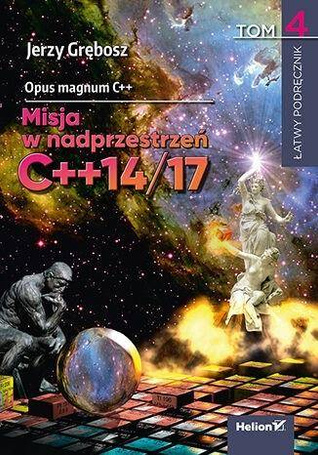 Opus magnum C++. Misja w nadprzestrzeń.. T.4