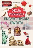 Moja pierwsza encyklopedia świata