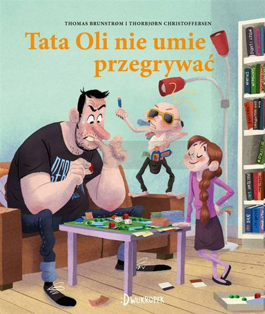 Tata Oli nie umie przegrywać