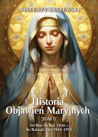 Historia Objawień Maryjnych T.2