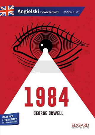 1984. George Orwell. Adaptacja klasyki z ćw.