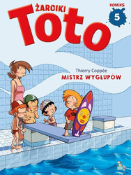 Żarciki Toto T.5 Mistrz wygłupów