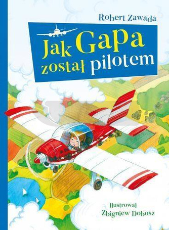 Jak Gapa został pilotem