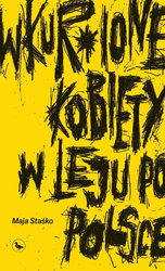 Wkur*ione kobiety w leju po Polsce